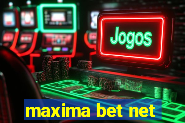 maxima bet net